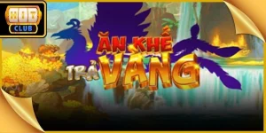 Ăn Khế Trả Vàng Hitclub